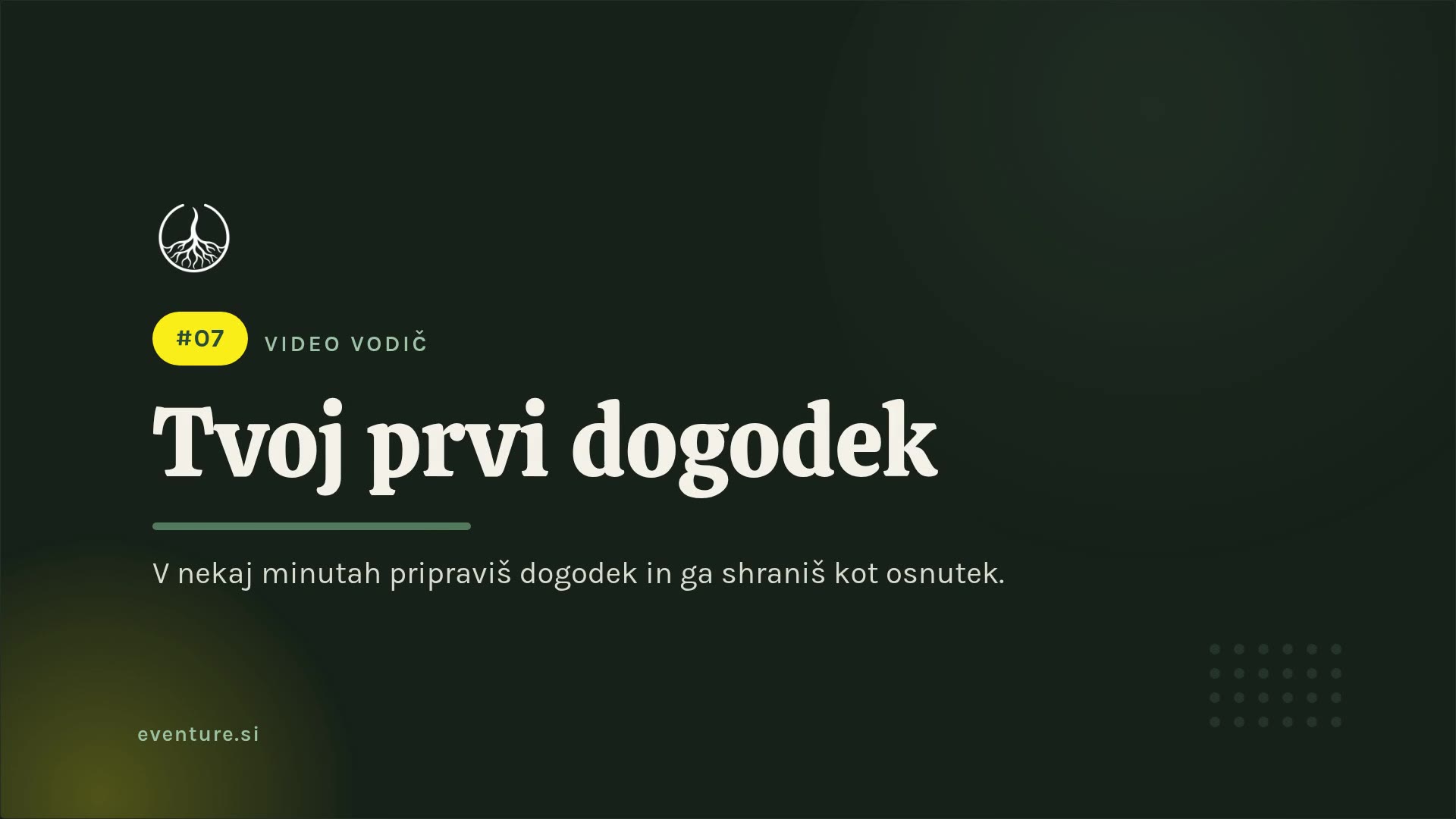 Tvoj prvi dogodek